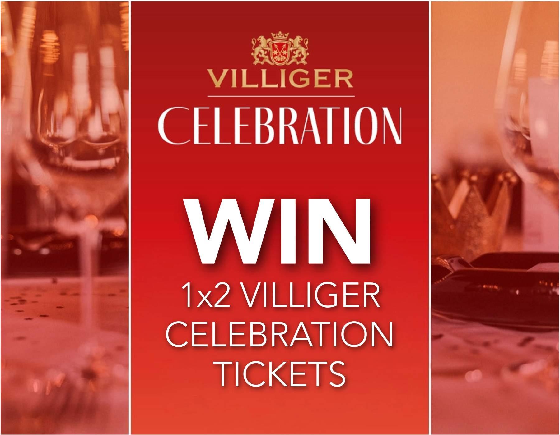 Win VILLIGER CELEBRATION Tickets 2026